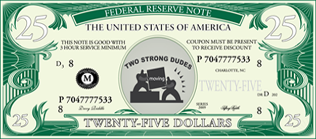 Twenty-five dollar coupon towards moving expenses.